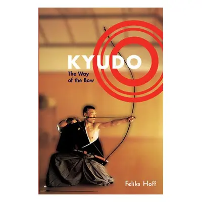 Kyudo - Hoff, Feliks F.