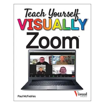 Teach Yourself VISUALLY Zoom - McFedries, Paul