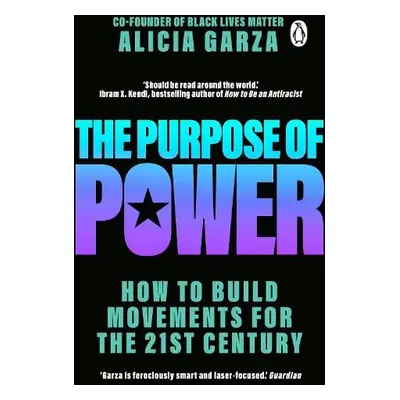 Purpose of Power - Garza, Alicia