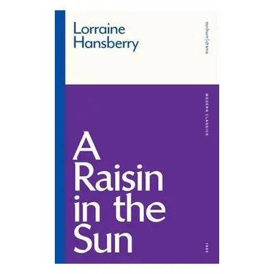 Raisin in the Sun - Hansberry, Lorraine