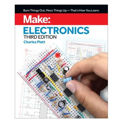 Make: Electronics, 3e - Platt, Charles