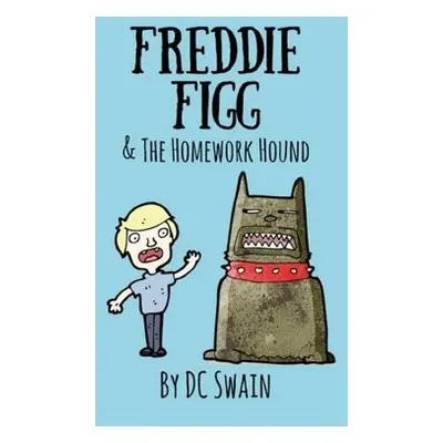 Freddie Figg a the Homework Hound - Swain, DC