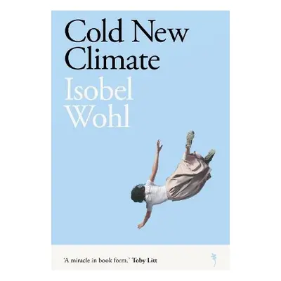 Cold New Climate - Wohl, Isobel