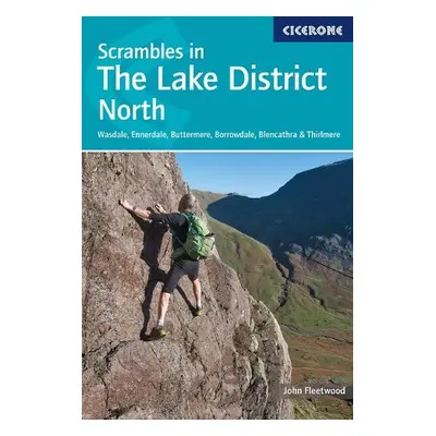 Scrambles in the Lake District - North - Fleetwood, John