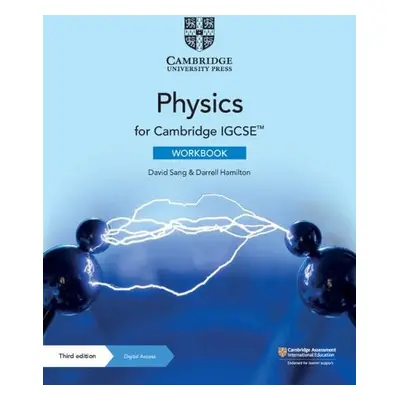 Cambridge IGCSE™ Physics Workbook with Digital Access (2 Years) - Sang, David a Hamilton, Darrel