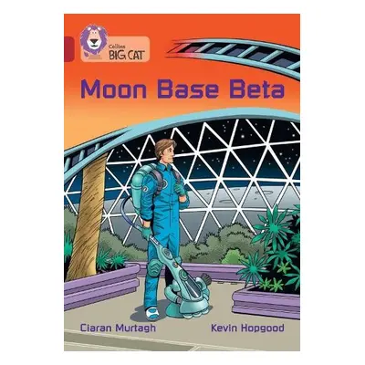 Moon Base Beta - Murtagh, Ciaran