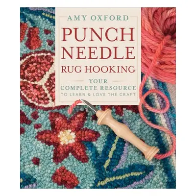 Punch Needle Rug Hooking - Oxford, Amy