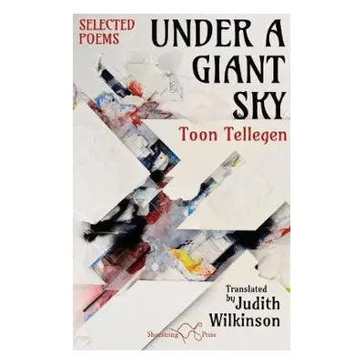 Under a Giant Sky - Tellegen, Toon