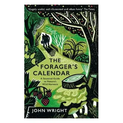 Forager's Calendar - Wright, John