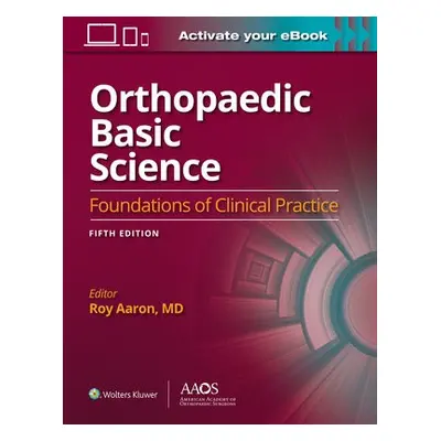 Orthopaedic Basic Science: Fifth Edition: Print + Ebook