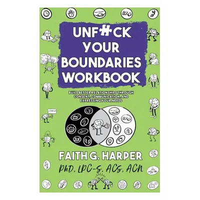 Unfuck Your Boundaries Workbook - Harper, Faith G.