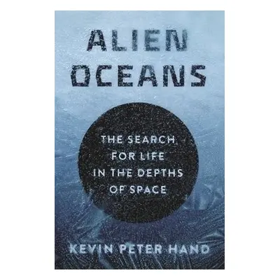 Alien Oceans - Hand, Kevin