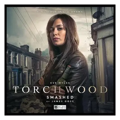 Torchwood #32 Smashed - Goss, James