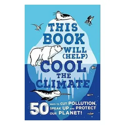 This Book Will (Help) Cool the Climate - Thomas, Isabel