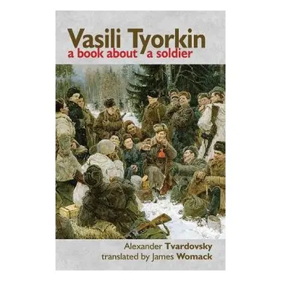 Vasili Tyorkin - Tvardovsky, Alexander