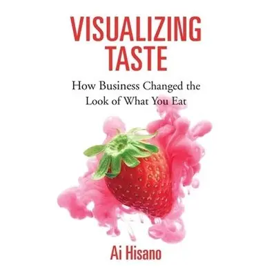 Visualizing Taste - Hisano, Ai