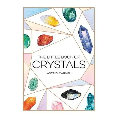 Little Book of Crystals - Carvel, Astrid