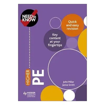 Need to Know: Higher PE - Millar, John a Smith, Janice