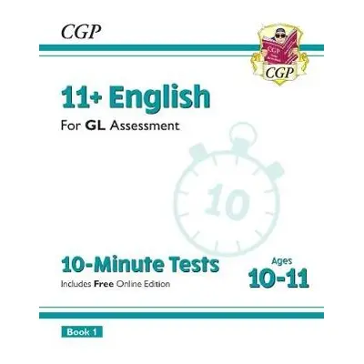 11+ GL 10-Minute Tests: English - Ages 10-11 Book 1 (with Online Edition) - CGP Books