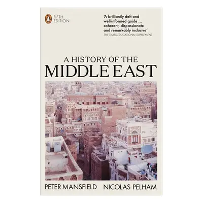 History of the Middle East - Mansfield, Peter