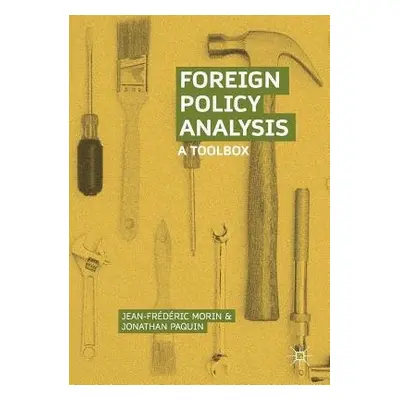 Foreign Policy Analysis - Morin, Jean-Frederic a Paquin, Jonathan