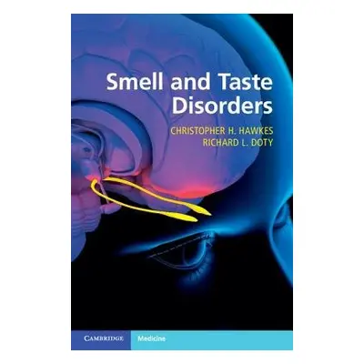 Smell and Taste Disorders - Hawkes, Christopher H. a Doty, Richard L. (University of Pennsylvani