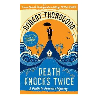 Death Knocks Twice - Thorogood, Robert