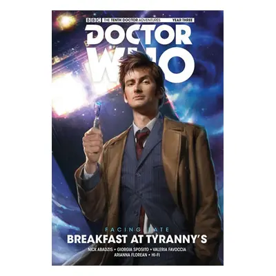 Doctor Who: The Tenth Doctor: Facing Fate Vol. 1: Breakfast at Tyranny's - Abadzis, Nick