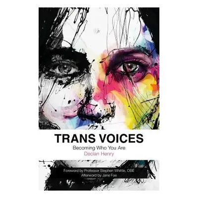 Trans Voices - Henry, Declan