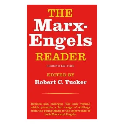 Marx-Engels Reader - Engels, Friedrich a Marx, Karl