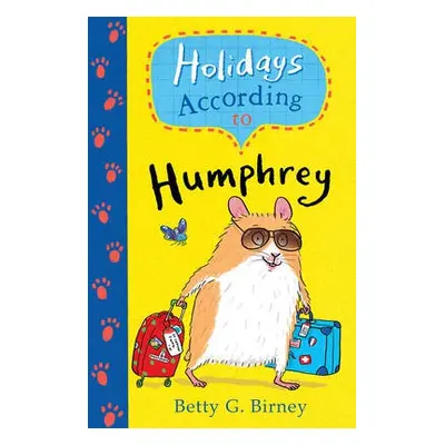 Holidays According to Humphrey - Birney, Betty G.