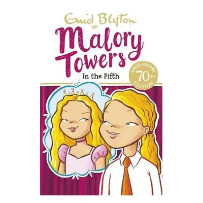 Malory Towers: In the Fifth - Blyton, Enid