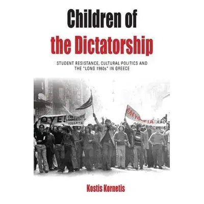 Children of the Dictatorship - Kornetis, Kostis