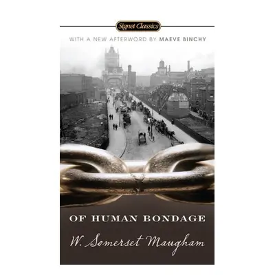 Of Human Bondage - Maugham, W. Somerset a DeMott, Benjamin