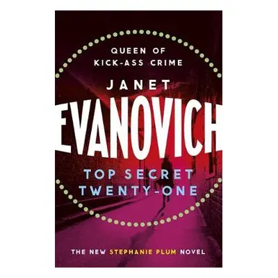 Top Secret Twenty-One - Evanovich, Janet