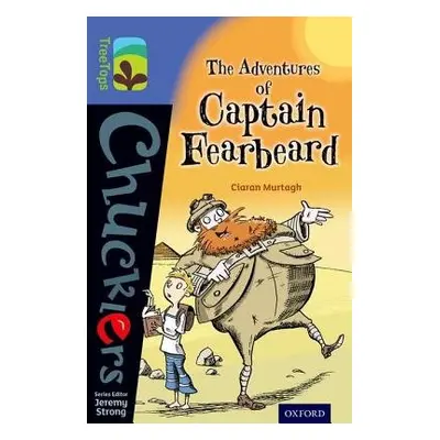 Oxford Reading Tree TreeTops Chucklers: Level 17: The Adventures of Captain Fearbeard - Murtagh,