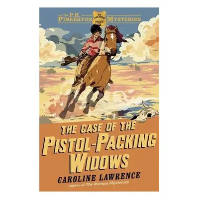 P. K. Pinkerton Mysteries: The Case of the Pistol-packing Widows - Lawrence, Caroline