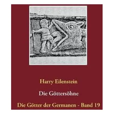 Goettersoehne - Eilenstein, Harry