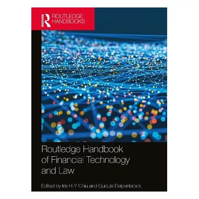 Routledge Handbook of Financial Technology and Law