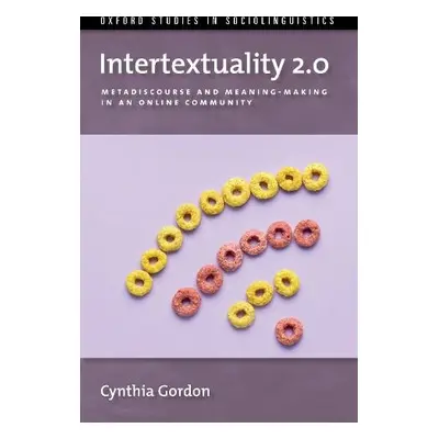 Intertextuality 2.0 - Gordon, Cynthia (Associate Professor, Associate Professor, Department of L