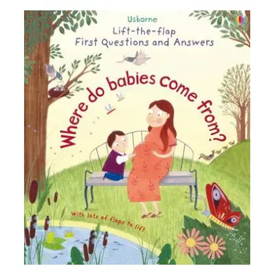 First Questions and Answers: Where do babies come from? - Daynes, Katie