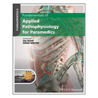 Fundamentals of Applied Pathophysiology for Paramedics