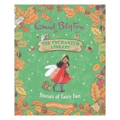 Enchanted Library: Stories of Fairy Fun - Blyton, Enid