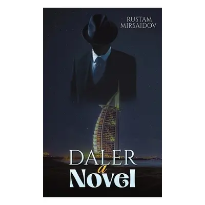 Daler: A Novel - Mirsaidov, Rustam