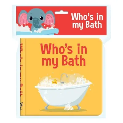 Who's in my Bath? - New Holland Publishers