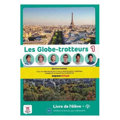 Les Globe-trotteurs 1 – Edition hybride – Livre de l’eleve + audio MP3. A1.1 - Jade, Charlotte a