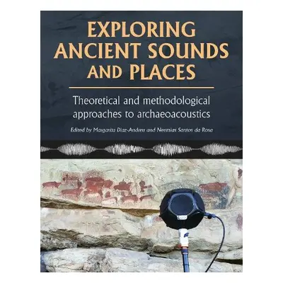 Exploring Ancient Sounds and Places