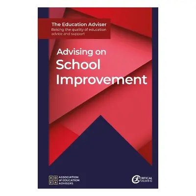 Advising on School Improvement - Association of Education Advisers