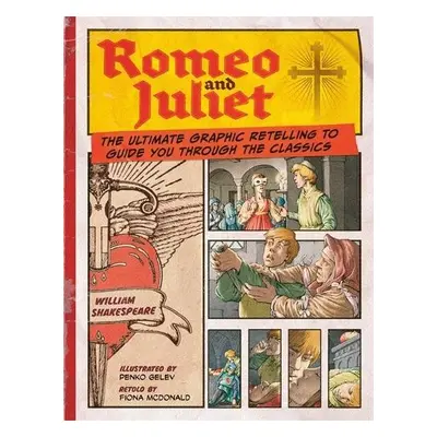 Classic Comics: Romeo and Juliet - Macdonald, Fiona