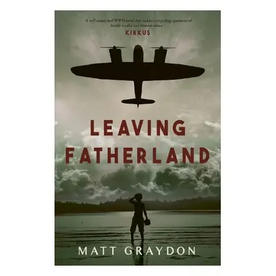 Leaving Fatherland - Graydon, Matt